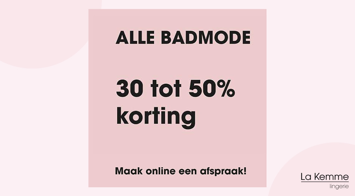 30 tot 50% korting badmode